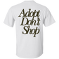 Adopt Don't Shop | 5.3 oz. T-Shirt