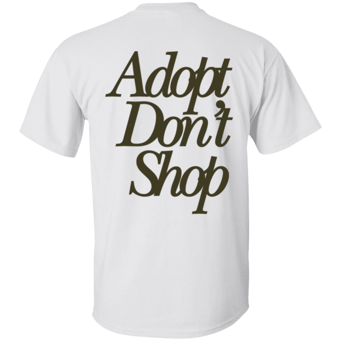 Adopt Don't Shop | 5.3 oz. T-Shirt